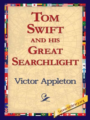 cover image of Tom Swift and his Great Searchlight